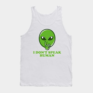 Alien - I Don't Speak Human - Cartoon Tank Top